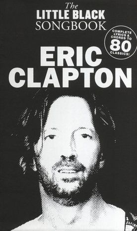 MS The Little Black Songbook: Eric Clapton